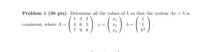 Solved Problem 1 30 Pts Determine All The Values Of K So