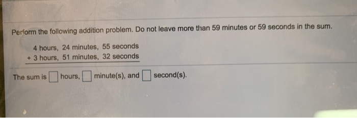 Solved Perform The Following Addition Problem. Do Not Leave | Chegg.com