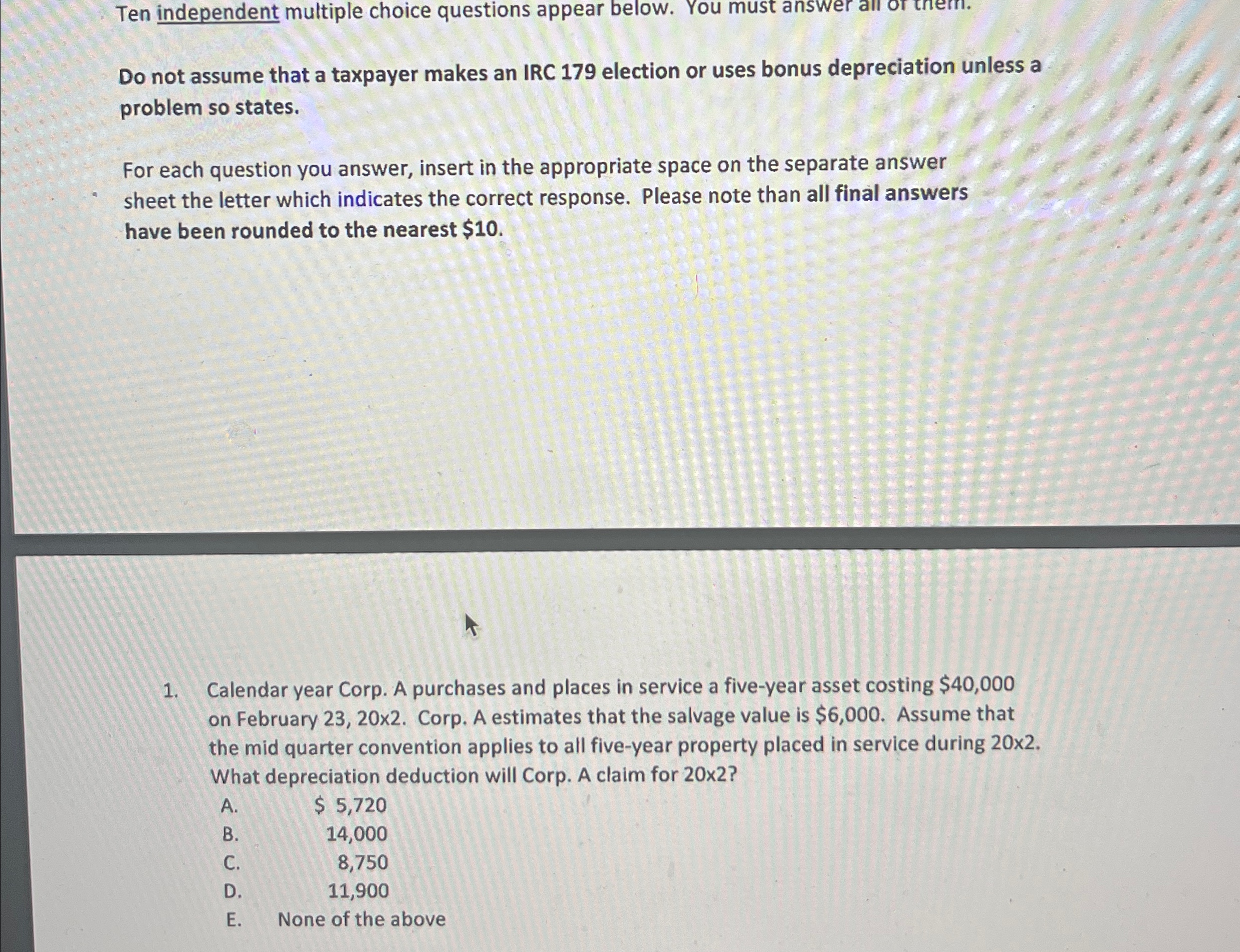 Solved Ten independent multiple choice questions appear | Chegg.com