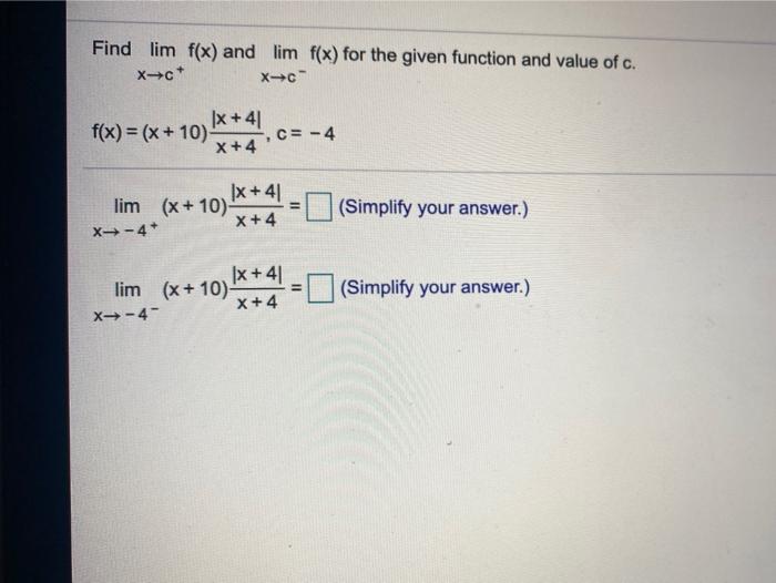 Solved Find Lim F X And Lim F X For The Given Function And