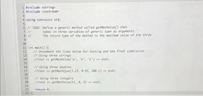 Solved Define a generic function called getMaximumValue that | Chegg.com
