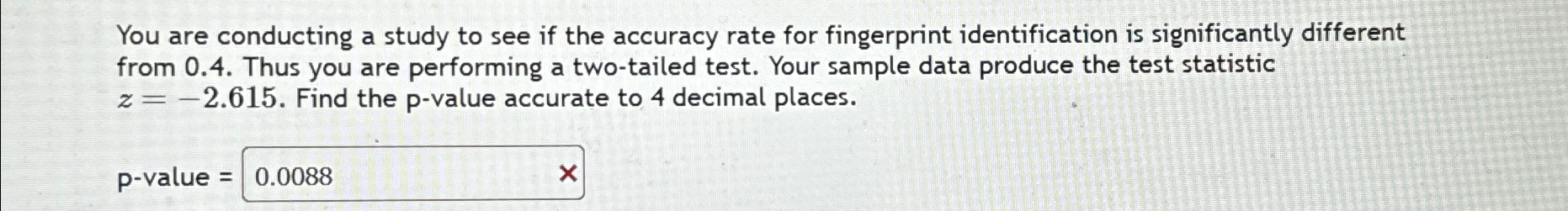 Solved You are conducting a study to see if the accuracy | Chegg.com