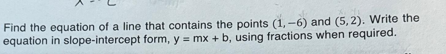 Solved Find the equation of a line that contains the points | Chegg.com