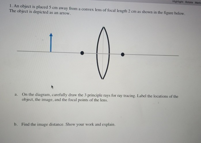 Solved Highlight Rotate Mark 1. An object is placed 5 cm | Chegg.com