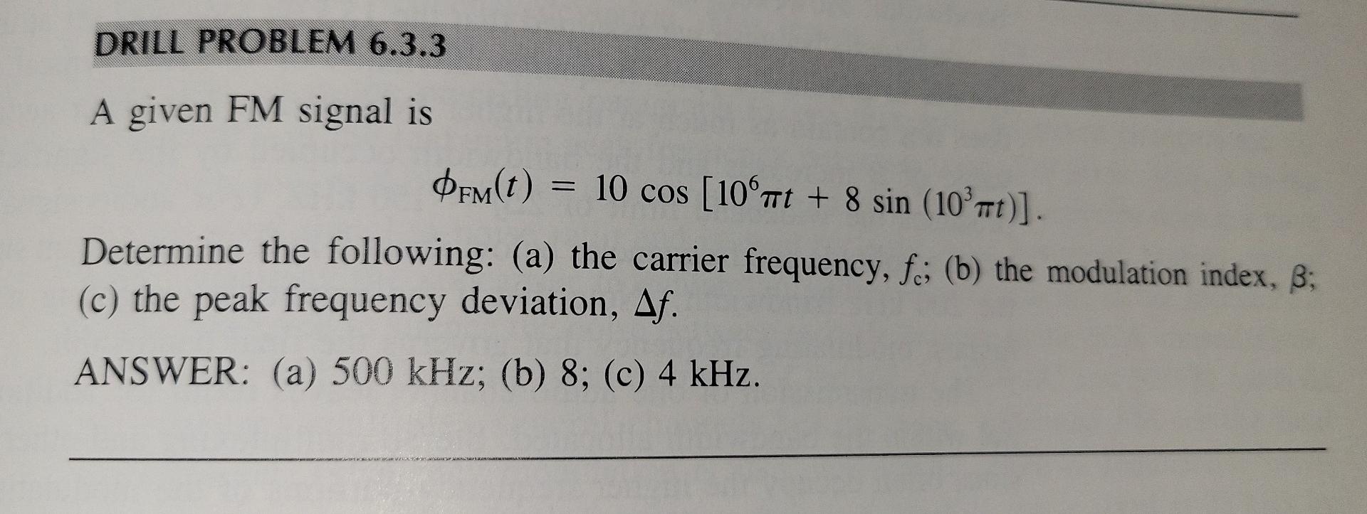 Solved DRILL PROBLEM 6.3.3 A given FM signal is OFm(t) = 10 | Chegg.com