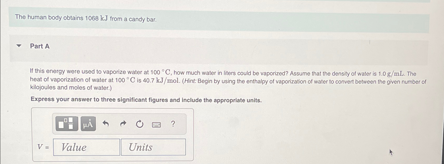 Solved The human body obtains 1068kJ ﻿from a candy bar.Part