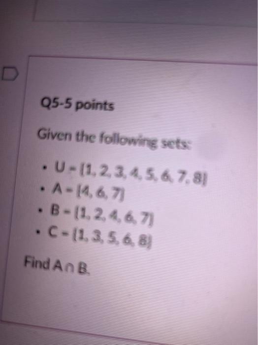 Solved Q5-5 Points Given The Following Sets: - | Chegg.com