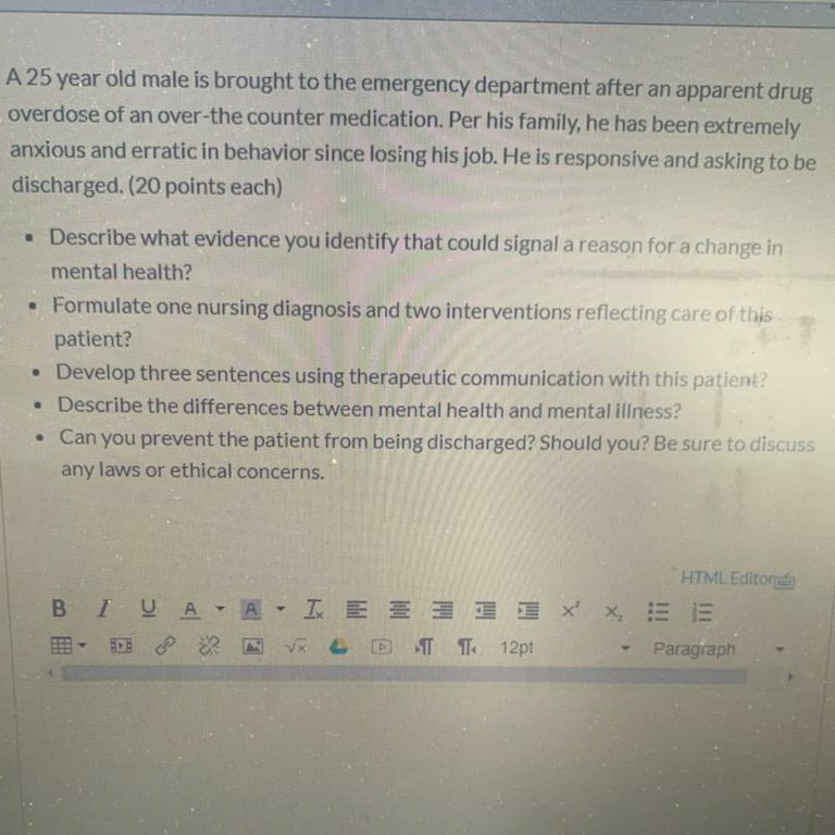Solved A 25 year old male is brought to the emergency | Chegg.com