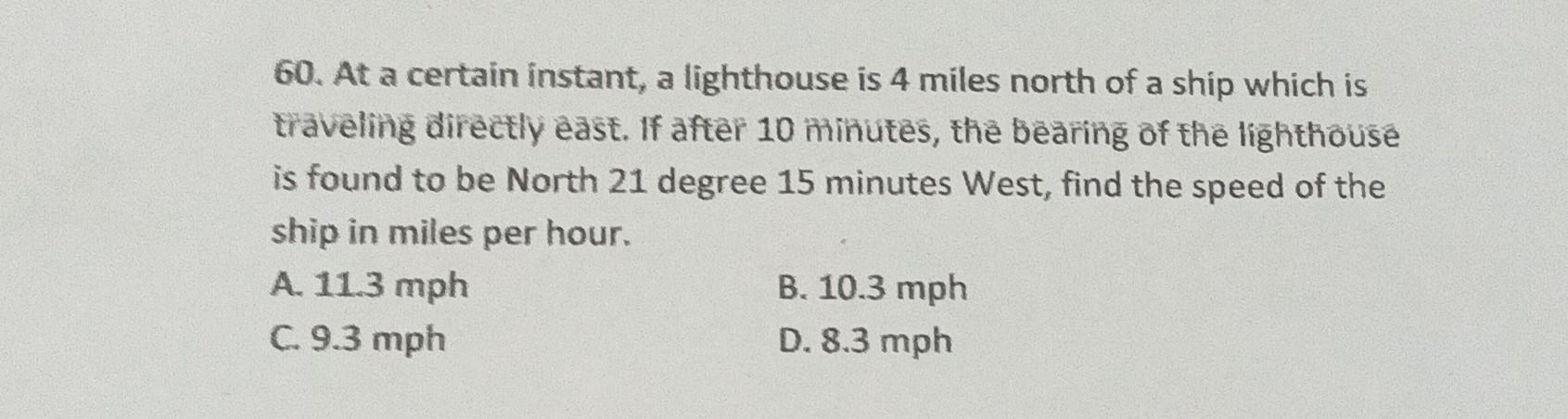 Solved 60 At A Certain Instant A Lighthouse Is 4 Miles Chegg solved-60-at-a-certain-instant-a-lighthouse-is-4-miles-chegg