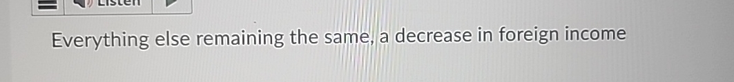 solved all else the same, a will decrease the required... Everything else remaining the same, a decrease in | Chegg.com