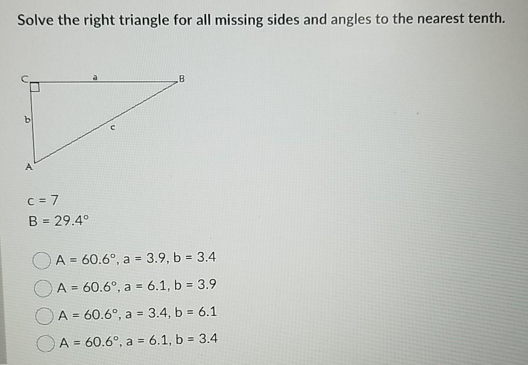Solved Solve the right triangle for all missing sides and | Chegg.com