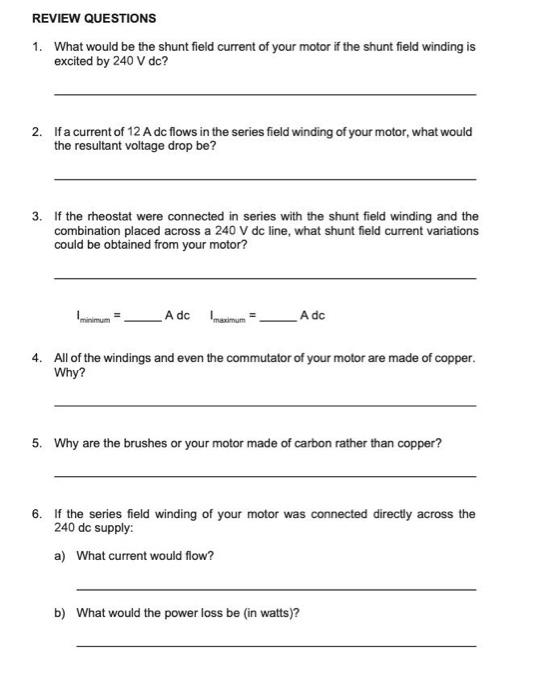 Solved REVIEW QUESTIONS 1. What would be the shunt field | Chegg.com