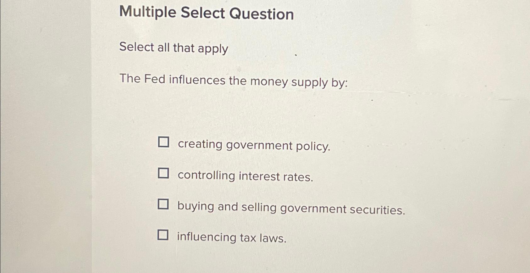 Solved Multiple Select QuestioNSelect all that applyThe Fed | Chegg.com