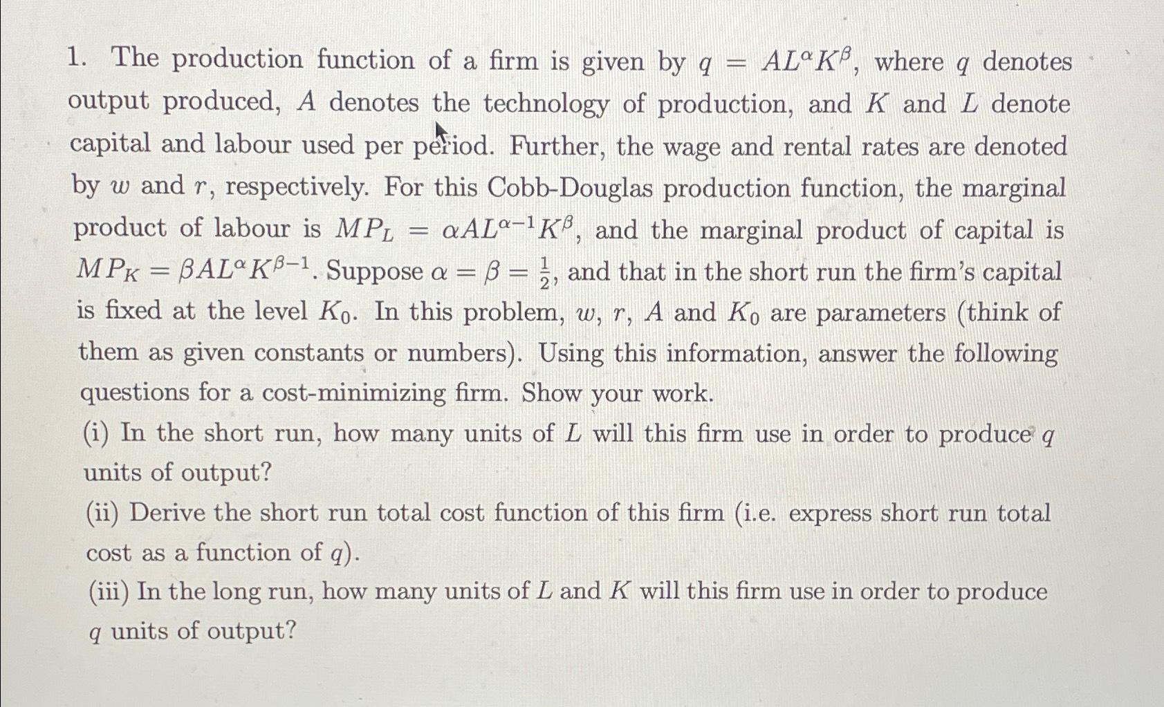 Solved The production function of a firm is given by | Chegg.com