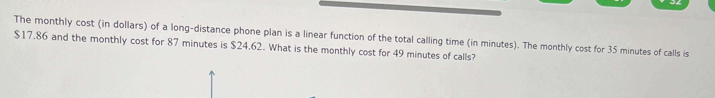 Solved The monthly cost (in dollars) ﻿of a long-distance | Chegg.com