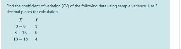 Solved Find the coefficient of variation (CV) of the | Chegg.com