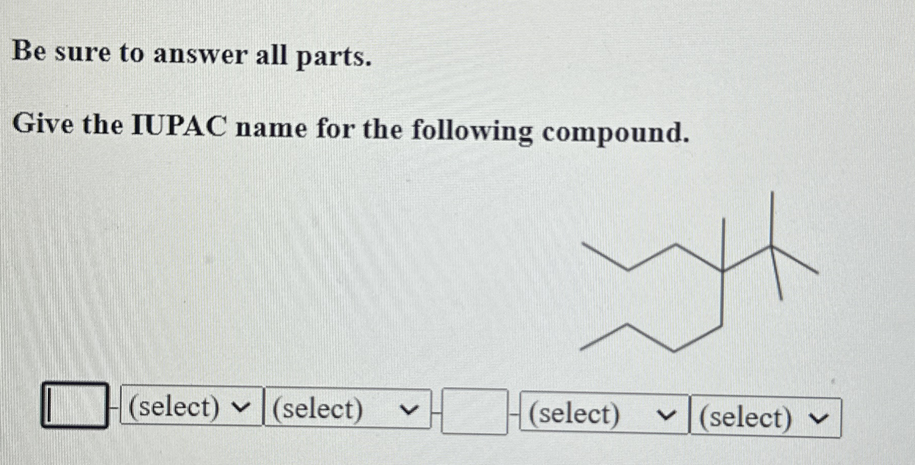 Solved Be sure to answer all parts.Give the IUPAC name for | Chegg.com