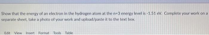 Solved Show that the energy of an electron in the hydrogen | Chegg.com
