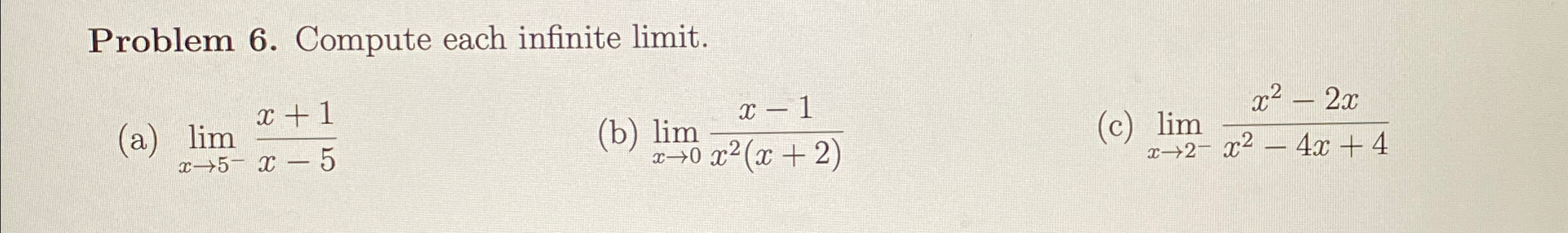 Solved Problem 6. ﻿Compute each infinite | Chegg.com