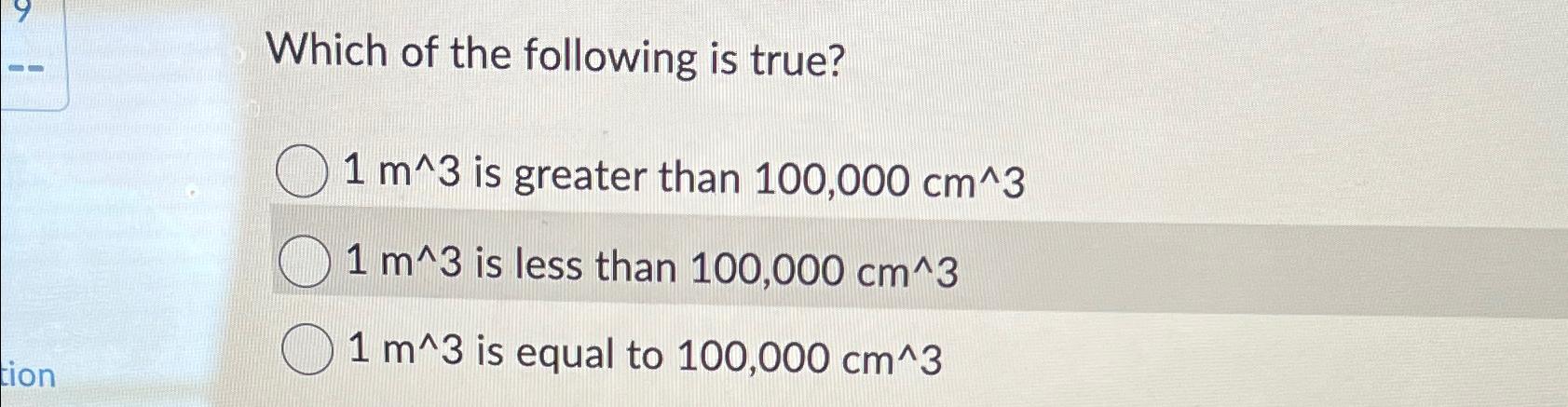 1 m is equal to 10 cm true or false
