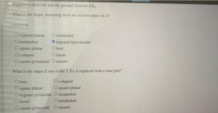 Solved Suppose a molecule has the general formula AXg What | Chegg.com