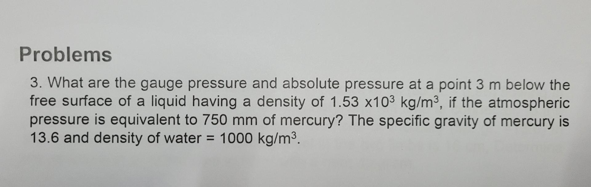 Solved Problems 3. What are the gauge pressure and absolute | Chegg.com