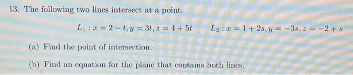 13. The following two lines intersect at a point. | Chegg.com