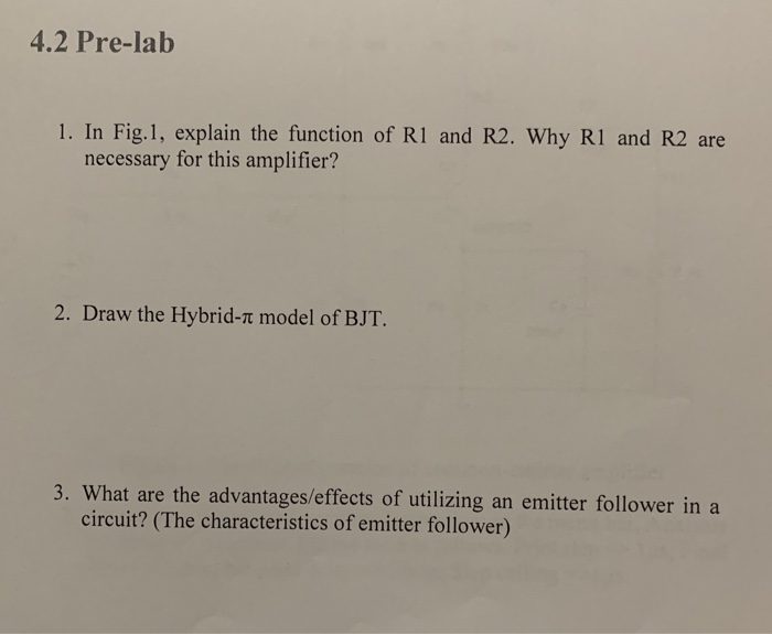 Solved 4.2 Pre-lab 1. In Fig.1, explain the function of R1 | Chegg.com