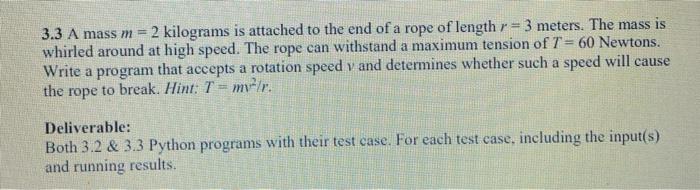 Solved 3.3 A mass m = 2 kilograms is attached to the end of | Chegg.com