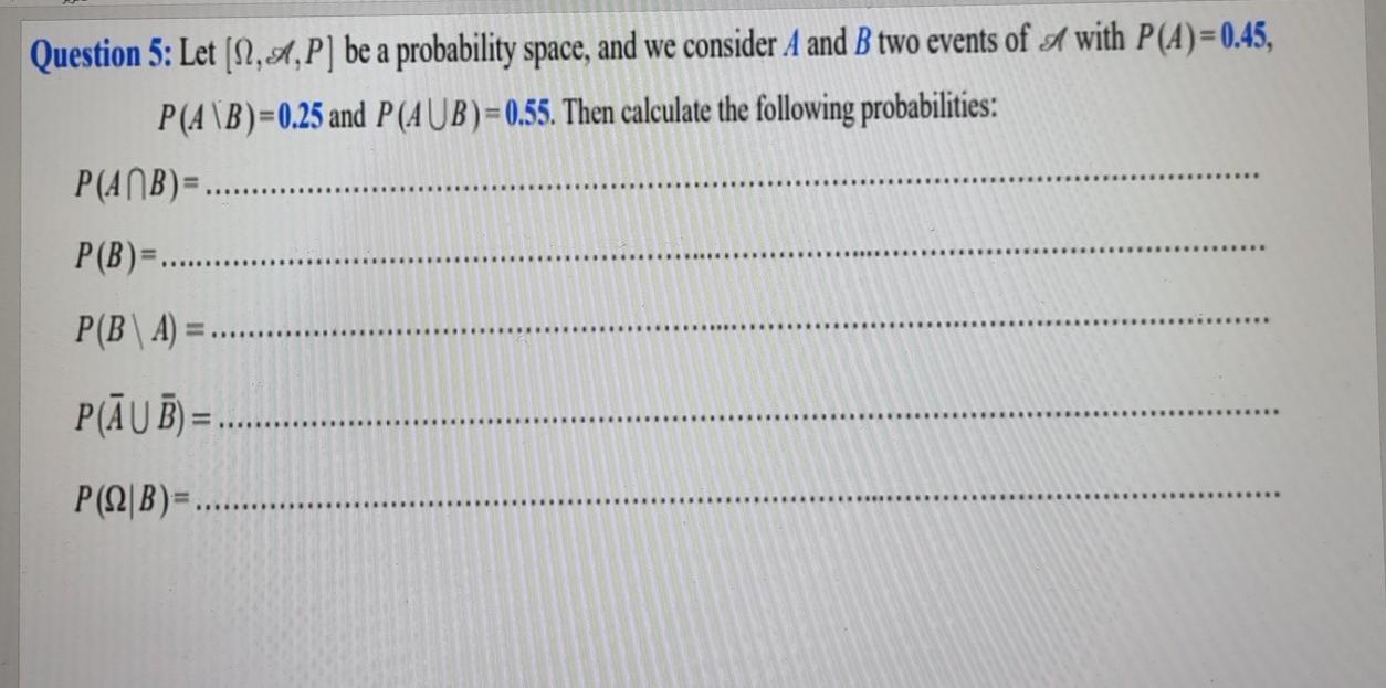 Solved Question 5: Let (9,A,P] Be A Probability Space, And | Chegg.com