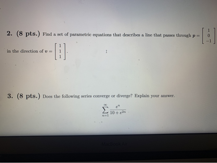 Solved 1 2. (8 pts. Find a set of parametric equations that | Chegg.com