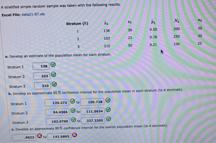 Solved A Stratified Simple Random Sample Was Taken With The | Chegg.com