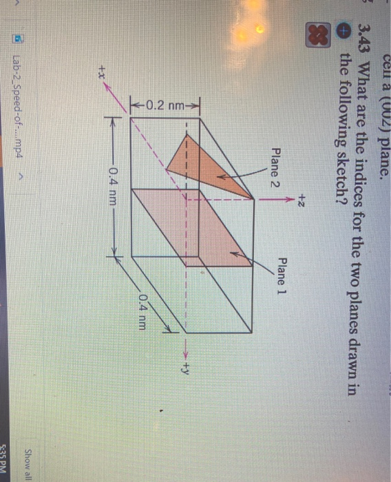 Solved 3. cell a (002) plane. 3.43 What are the indices for | Chegg.com