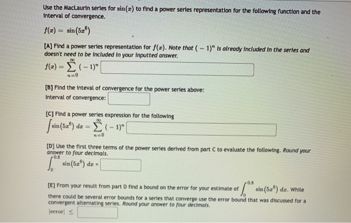 Solved Use the MacLaurin series for sin(s) to find a power | Chegg.com