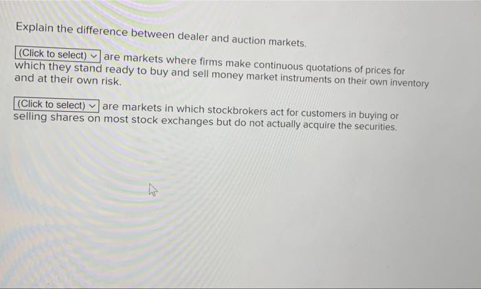 Solved Explain the difference between dealer and auction | Chegg.com