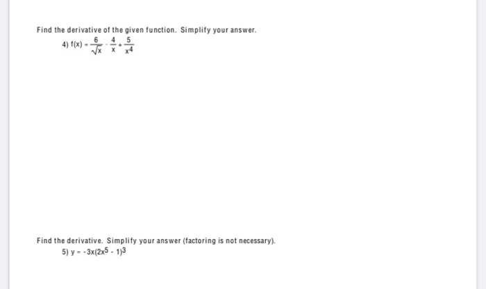 Solved Find the derivative of the given function. Simplify | Chegg.com