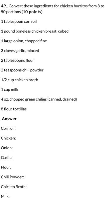 Solved 49.. Convert these ingredients for chicken burritos | Chegg.com