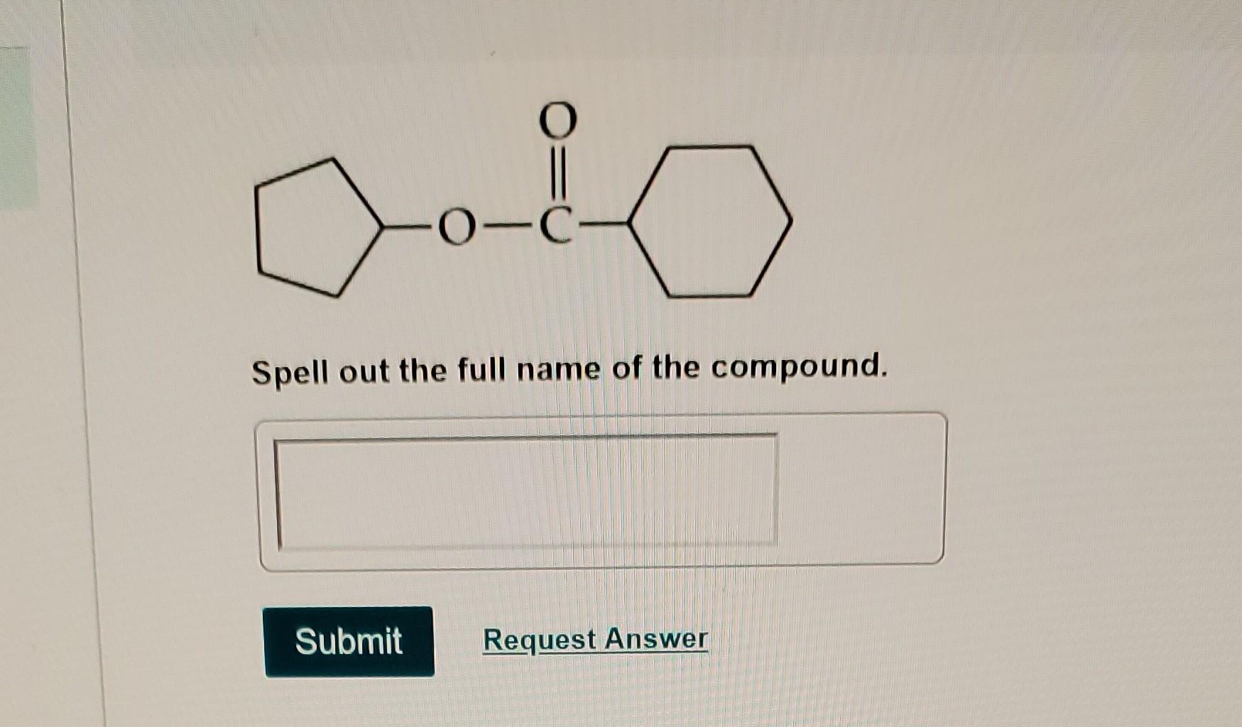 Solved Spell out the full name of the compound. | Chegg.com