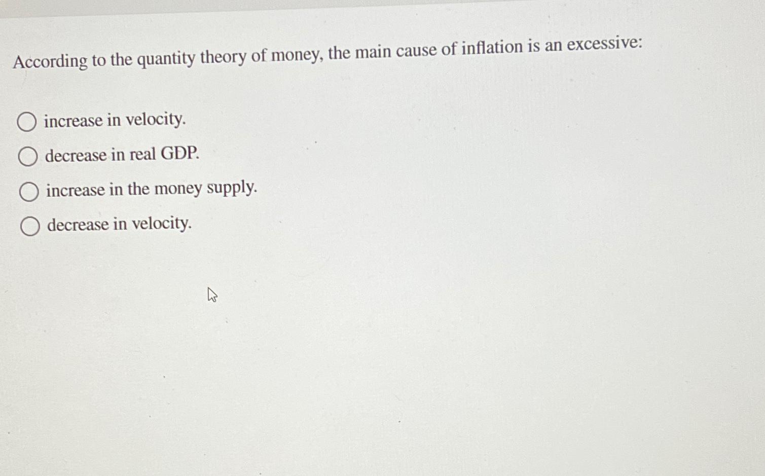 Solved According to the quantity theory of money, the main | Chegg.com