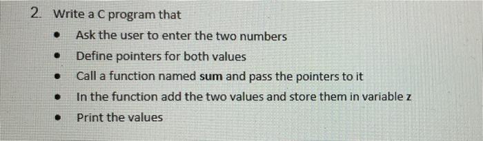 Solved . . 2. Write a C program that Ask the user to enter | Chegg.com