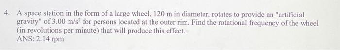 Solved A space station in the form of a large wheel, 120 m | Chegg.com