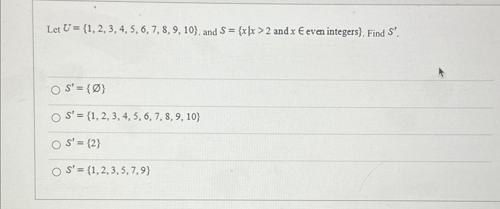 Solved Let U={1,2,3,4,5,6,7,8,9,10}. ﻿and And Xin Even | Chegg.com