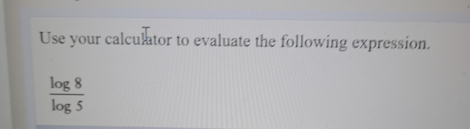 Solved Use Your Calculator To Evaluate The Following Chegg Solved Use Your Calculator To Evaluate The Following Chegg