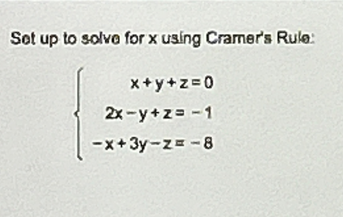 Solved Sot up to solve for x ﻿using Cramer's