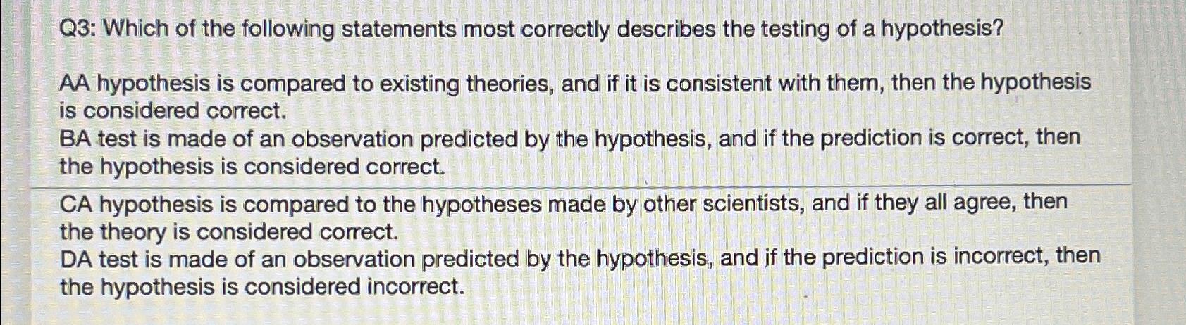 which one of the following statements describes hypothesis the best