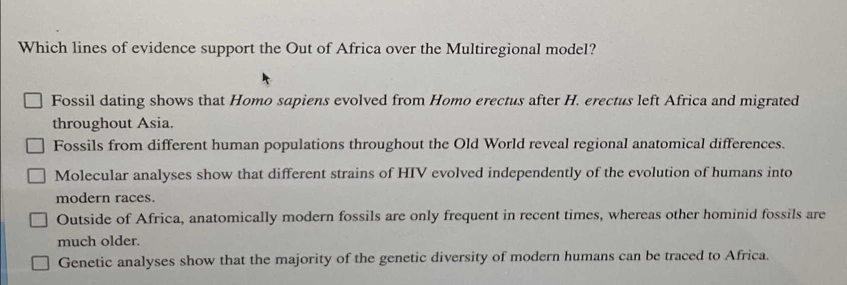 Solved Which lines of evidence support the Out of Africa | Chegg.com