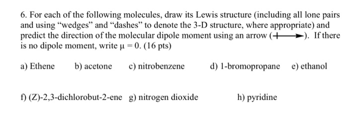 Solved 6. For each of the following molecules, draw its | Chegg.com