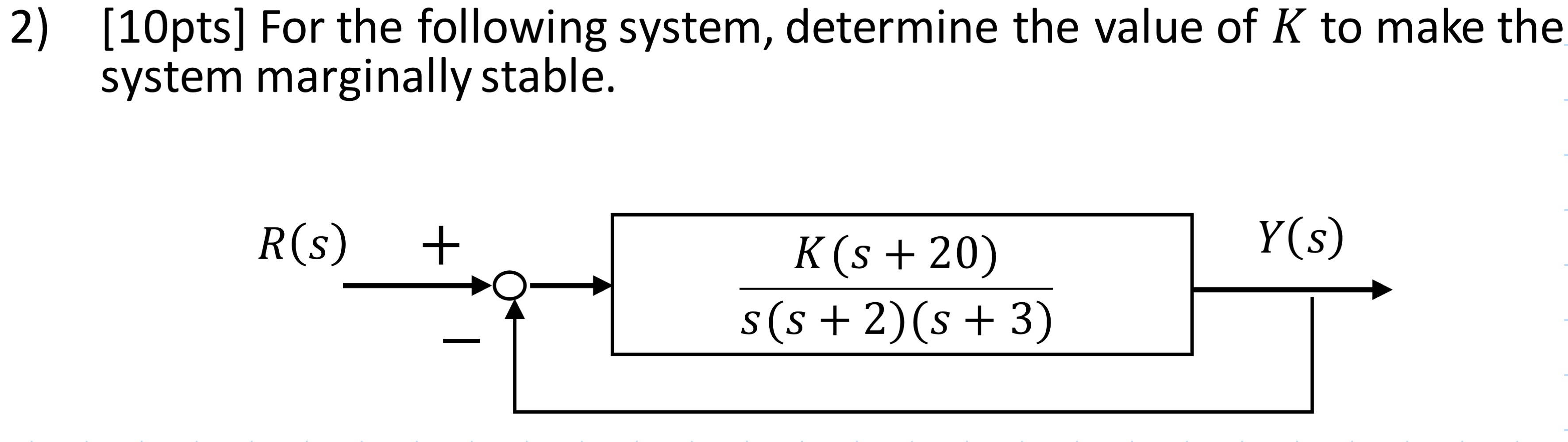 Solved [10pts] ﻿For the following system, determine the | Chegg.com