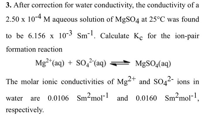 Solved 3. After Correction For Water Conductivity, The 