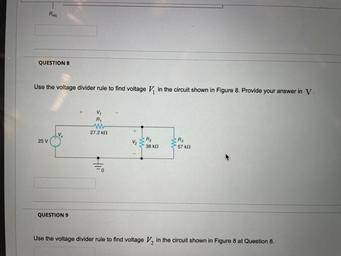 Solved Ron QUESTION 8 Use the voltage divider rule to find | Chegg.com